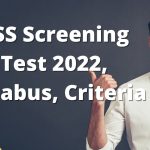 CSS Screening Test 2022, Syllabus, Criteria