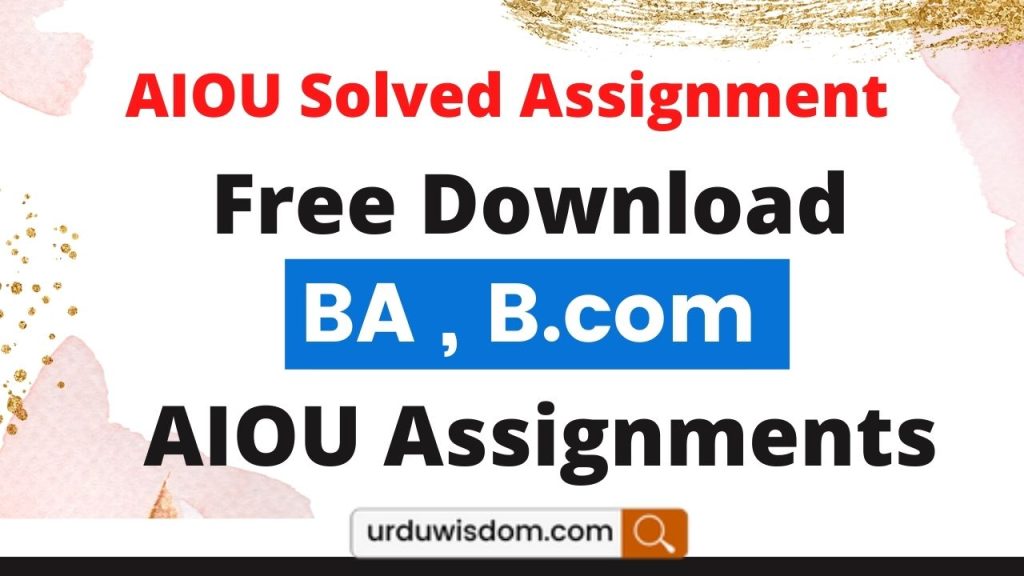 AIOU solved assignment spring 2022 pdf BA