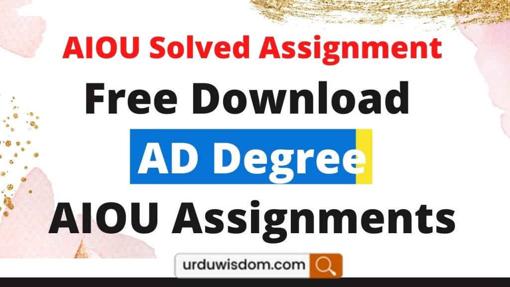 AIOU Associate Degree Solved Assignments