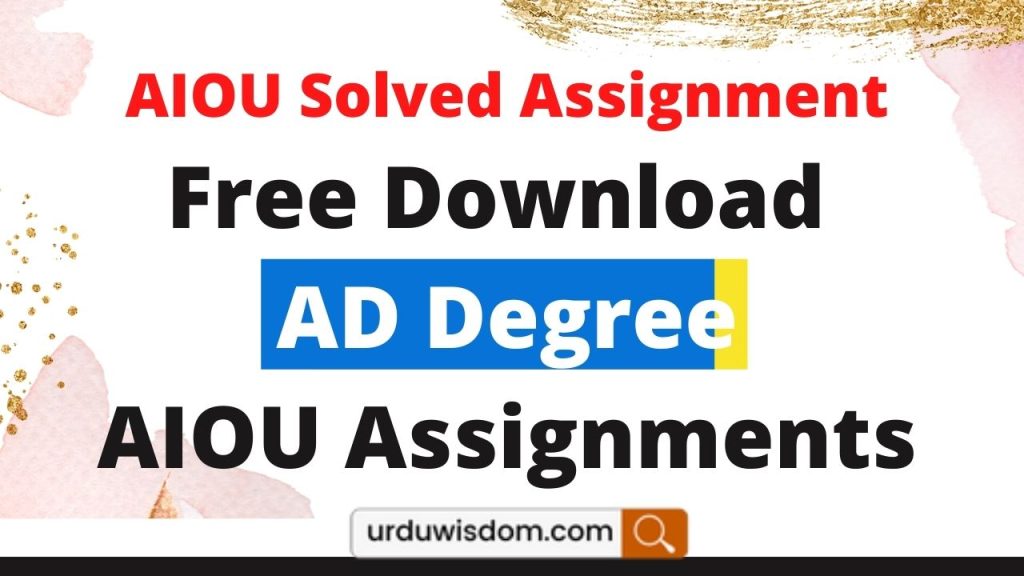 AIOU Associate Degree Solved Assignments 