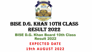 Latest BISE D.G. Khan Board 10th Class Result 2022 | 10th Class Result 2022