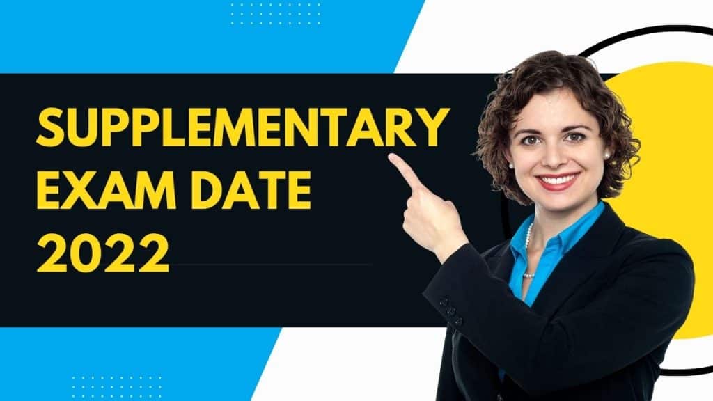 Supplementary Exam Date 2022