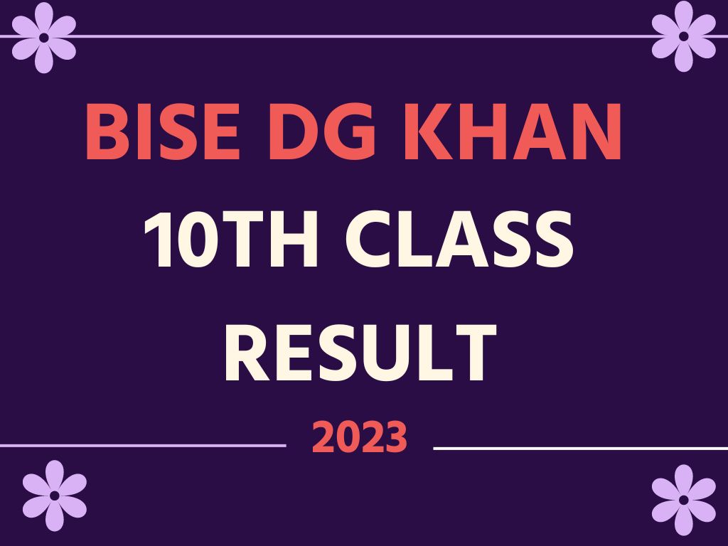 BISE DG Khan 10th Class Result 2023
