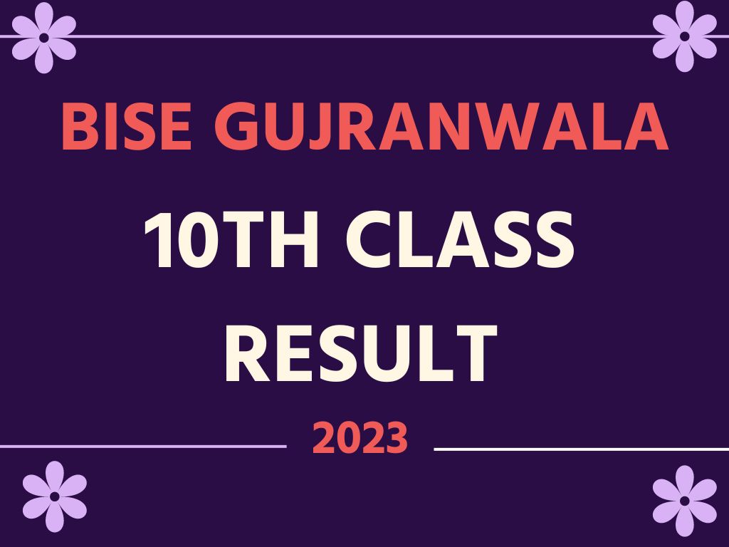 Latest BISE Gujranwala Board 10th Class Result 2023 | 10th Class Result 2023 1