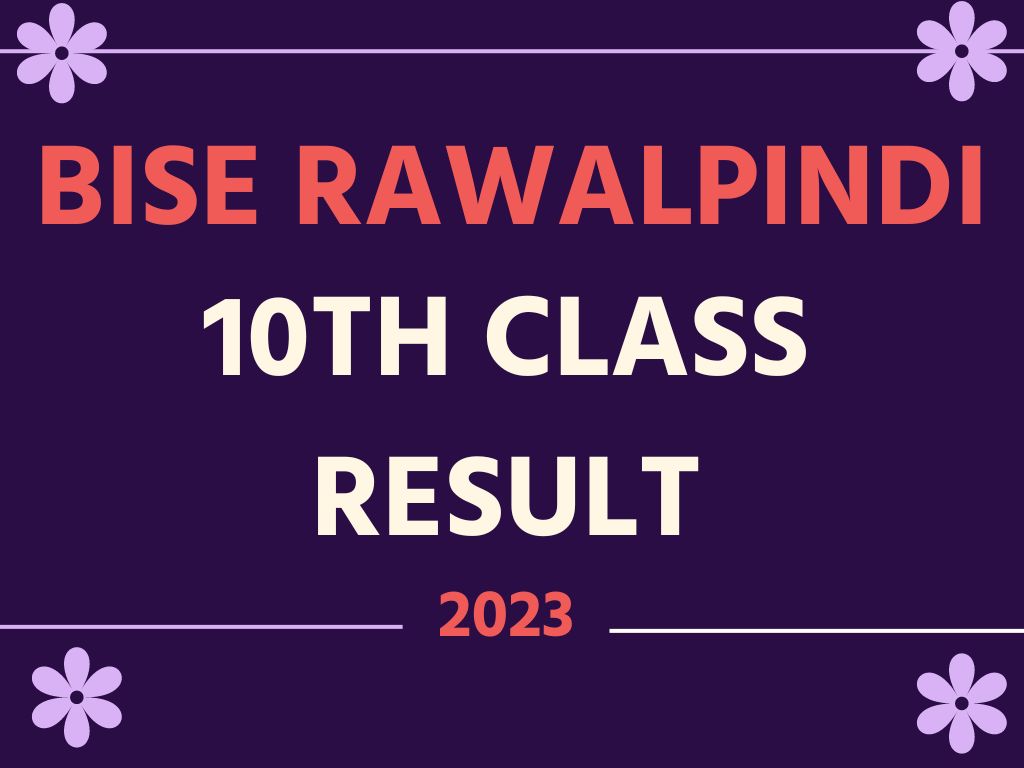 BISE Rawalpindi 10th Class Result 2023 | 10th Class Result 2023