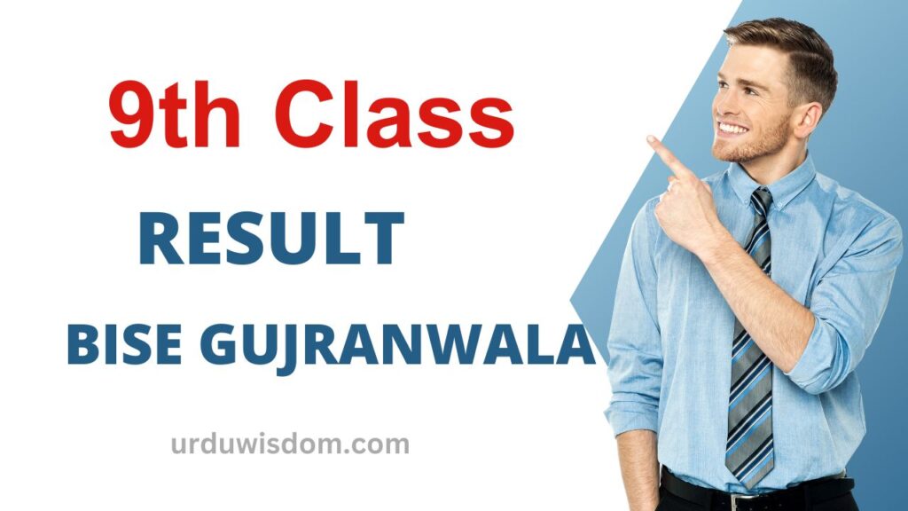 Latest 9th Class Result 2023 BISE Gujranwala Board 1