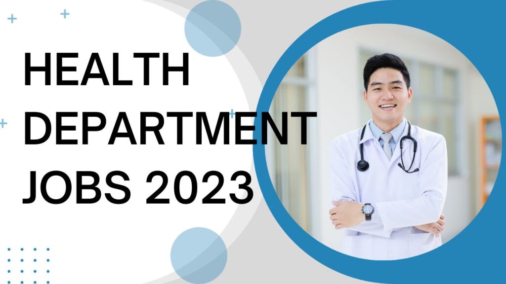 Health Jobs: Health Department Jobs 2023